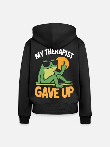 Mein Therapeut hat Frog Tee aufgegeben. - Frauen Premium Bio Zip Hoodie - Schwarz