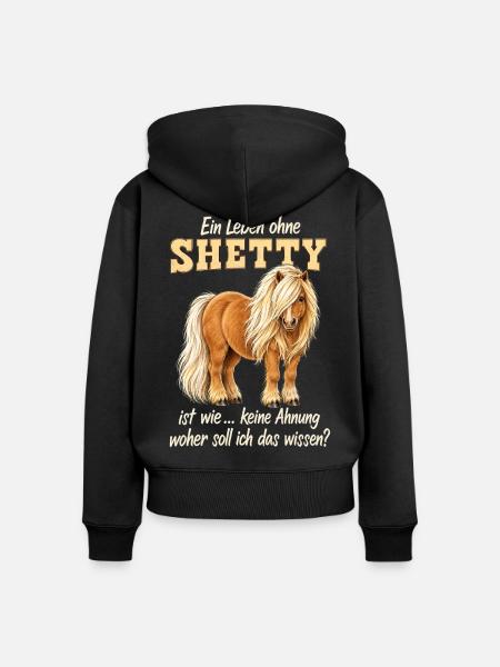Shetty Shetland Pony – Lustiger Pferdespruch - Frauen Premium Bio Zip Hoodie - Schwarz