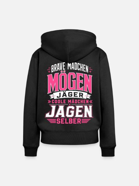 Coole Mädchen jagen selber - Frauen Premium Bio Zip Hoodie - Schwarz