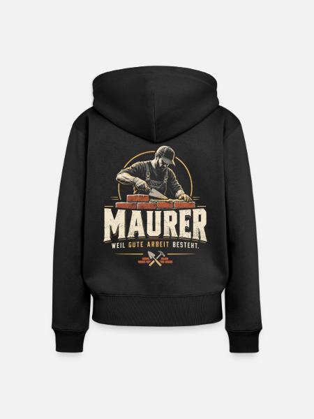 Maurer – Weil gute Arbeit besteht - Frauen Premium Bio Zip Hoodie - Schwarz