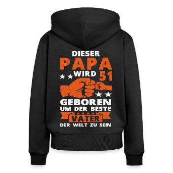 Papa 51 Geburtstag Vater 51 Jahre Spruch - Frauen Premium Bio Zip Hoodie - Schwarz - Hinten - Julia (174cm)