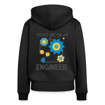 Trust me, I am and Engineer - Frauen Premium Bio Zip Hoodie - Schwarz - Hinten - Julia (174cm)