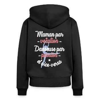 Maman danseuse - Sweat à capuche zippé Premium bio Femme - noir - Dos - Julia (174cm)