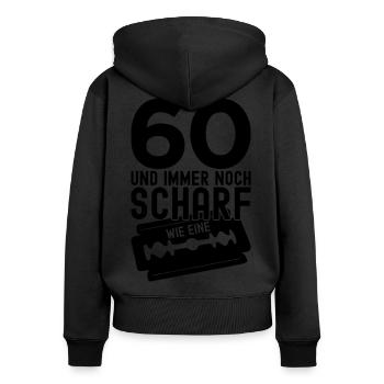 60 JAHRE 1962 SCHARF RASIERKLINGE 60. GEBURTSTAG - Frauen Premium Bio Zip Hoodie - Schwarz - Hinten - Julia (174cm)