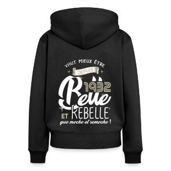 anniversaire 90 ans fille belle et rebelle 1932 - Sweat à capuche zippé Premium bio Femme - noir - Dos - Julia (174cm)