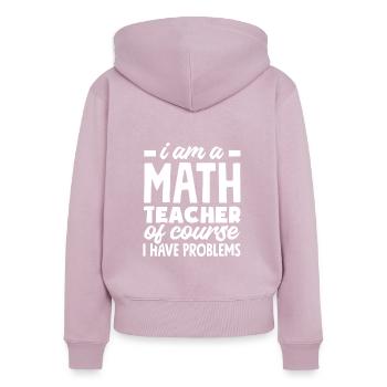 Lustiges Lehrer Lehrerinnen Geschenk - Frauen Premium Bio Zip Hoodie - Altrosa - Hinten - Julia (174cm)