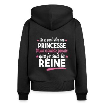 Princesse Reine Femme Fille Cadeau Couple Humour - Sweat à capuche zippé Premium bio Femme - noir - Dos - Julia (174cm)