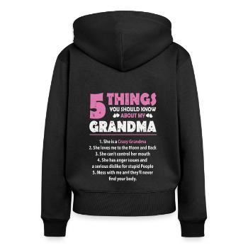 5 Things You Should Know About My Grandma Grandma - Women's Premium Organic Zip Hoodie - black - Back - Julia (174cm)
