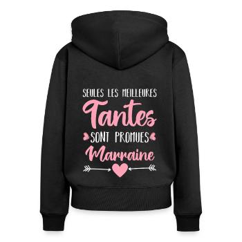 Les meilleures tantes sont marraine humour cadeau - Sweat à capuche zippé Premium bio Femme - noir - Dos - Julia (174cm)