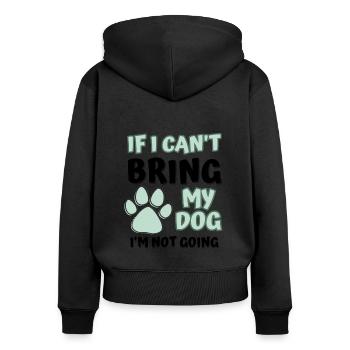 Wenn ich meinen Hund nicht mitbringen kann, gehe ich nicht lustig Hunde - Frauen Premium Bio Zip Hoodie - Schwarz - Hinten - Julia (174cm)