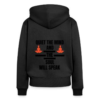 Quiet the Mind and the Soul will Speak Meditation - Women's Premium Organic Zip Hoodie - black - Back - Julia (174cm)