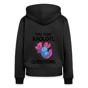 You Sure Axolotl Questions - Women's Premium Organic Zip Hoodie - black - Back - Julia (174cm)