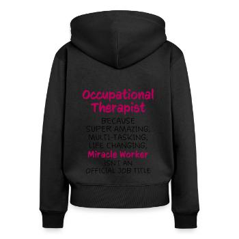 Occupational Therapist Job Title - Women's Premium Organic Zip Hoodie - black - Back - Julia (174cm)