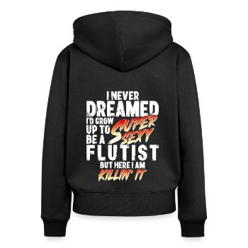 Super Sexy Flötist Querflöte Geschenk Blockflöte - Frauen Premium Bio Zip Hoodie - Schwarz - Hinten - Julia (174cm)