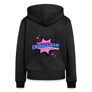Enthusiasm is my superpower trait - Women's Premium Organic Zip Hoodie - black - Back - Julia (174cm)
