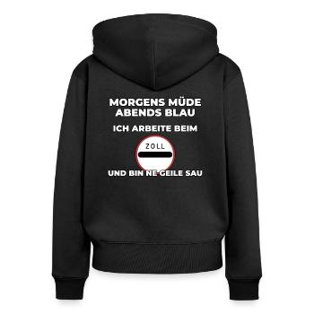 Zoll Zollbeamter lustiges Geschenk - Frauen Premium Bio Zip Hoodie - Schwarz - Hinten - Julia (174cm)