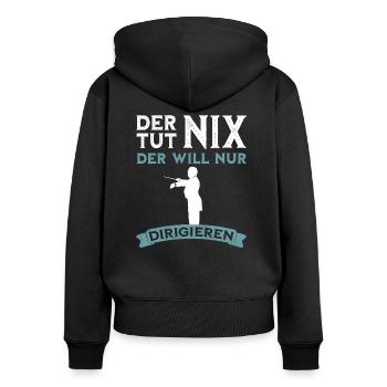 Der tut nix - Dirigent lustiger Spruch - Frauen Premium Bio Zip Hoodie - Schwarz - Hinten - Julia (174cm)