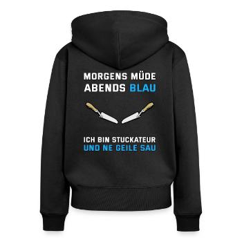 Stuckateur - Morgens müde Abends blau - lustiger - Frauen Premium Bio Zip Hoodie - Schwarz - Hinten - Julia (174cm)