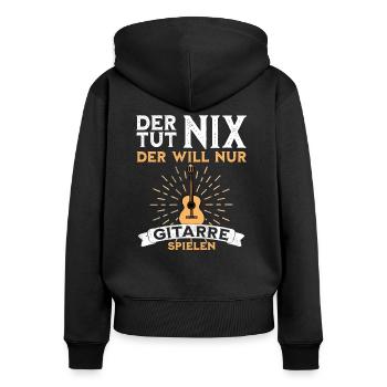 Der tut nix der will nur Gitarre spielen lustiger - Frauen Premium Bio Zip Hoodie - Schwarz - Hinten - Julia (174cm)