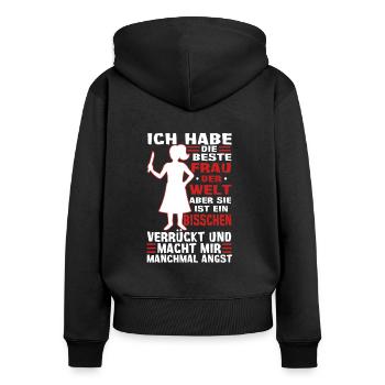 Beste Frau der Welt bisschen verrückt Angst - Frauen Premium Bio Zip Hoodie - Schwarz - Hinten - Julia (174cm)