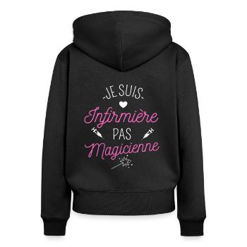 Infirmière pas magicienne humour infirmiere cadeau - Sweat à capuche zippé Premium bio Femme - noir - Dos - Julia (174cm)