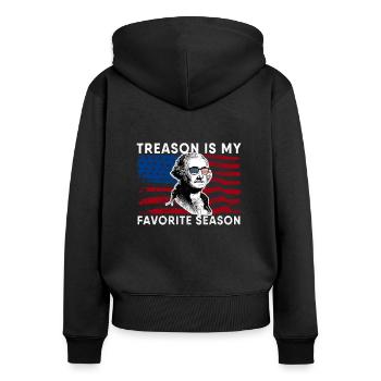 Treason Is My Favorite Season George Washington US - Women's Premium Organic Zip Hoodie - black - Back - Julia (174cm)