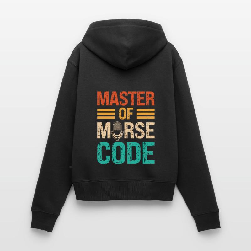 Master Of Morse Code Spruch - Programmsprecher Frauen Premium Bio Zip Hoodie