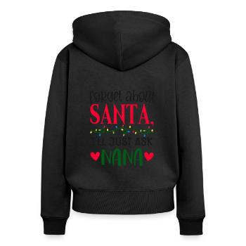 Forget Santa Claus, I ask Grandma - Women's Premium Organic Zip Hoodie - black - Back - Julia (174cm)