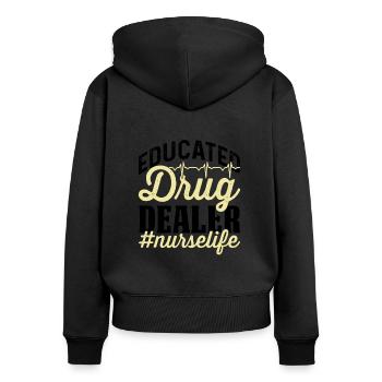 Ausgebildeter Drogendealer #nurselife - Frauen Premium Bio Zip Hoodie - Schwarz - Hinten - Julia (174cm)