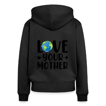 Liebe deine Mutter Tag der Erde Ökologe Lustige Mutter - Frauen Premium Bio Zip Hoodie - Schwarz - Hinten - Julia (174cm)