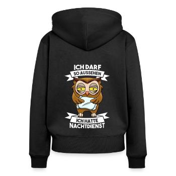 Ich darf so aussehen ich hatte Nachtdienst - Frauen Premium Bio Zip Hoodie - Schwarz - Hinten - Julia (174cm)
