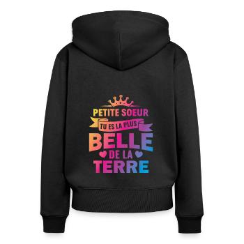petite soeur tu es la plus belle de la terre - Sweat à capuche zippé Premium bio Femme - noir - Dos - Julia (174cm)
