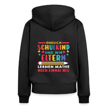 Eltern Schulkind Grundschule Erste Klasse Einschul - Frauen Premium Bio Zip Hoodie - Schwarz - Hinten - Julia (174cm)