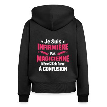 Humour Cadeau Je suis infirmière pas magicienne - Sweat à capuche zippé Premium bio Femme - noir - Dos - Julia (174cm)