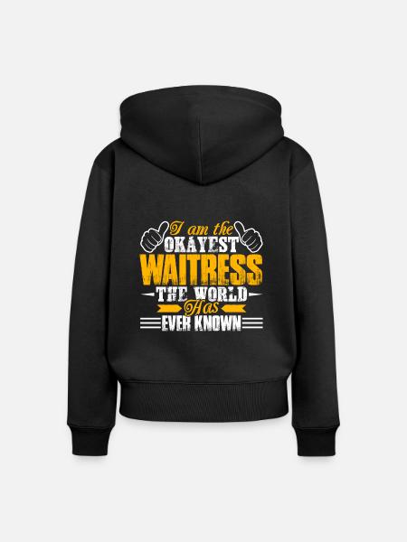 Kellnerin Okayest Kellnerin - Frauen Premium Bio Zip Hoodie - Schwarz
