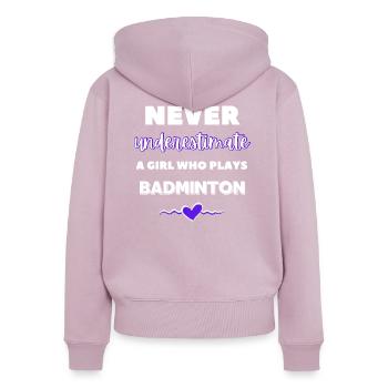 Ne sous-estimez jamais une fille qui joue au badminton - Sweat à capuche zippé Premium bio Femme - rose poudré - Dos - Julia (174cm)