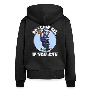Biker Girl Follow me if you can T-Shirt - Frauen Premium Bio Zip Hoodie - Schwarz - Hinten - Julia (174cm)