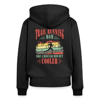 Trail Running Mom Cooler Trail Runner Muttertag - Frauen Premium Bio Zip Hoodie - Schwarz - Hinten - Julia (174cm)