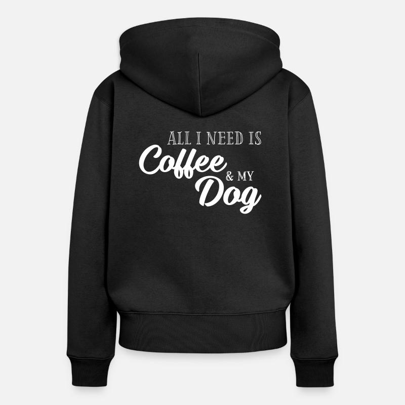Tout ce que je fais, c’est le café et mon chien - Sweat à capuche zippé Premium bio Femme - noir