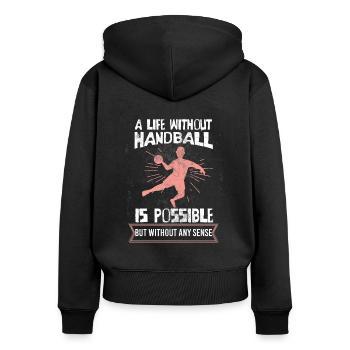 Une vie sans handball est possible, mais le trou du sens - Sweat à capuche zippé Premium bio Femme - noir - Dos - Julia (174cm)