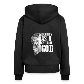 Identify As A Child Of God I Jesus - Frauen Premium Bio Zip Hoodie - Schwarz - Hinten - Julia (174cm)