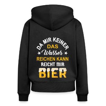 keiner das Wasser reichen kann reicht mir Bier - Frauen Premium Bio Zip Hoodie - Schwarz - Hinten - Julia (174cm)