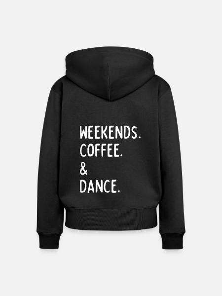 Kaffeetanz am Wochenende - Frauen Premium Bio Zip Hoodie - Schwarz