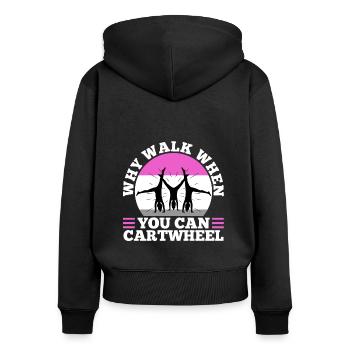 Pourquoi marcher quand vous pouvez cartwheel - Sweat à capuche zippé Premium bio Femme - noir - Dos - Julia (174cm)