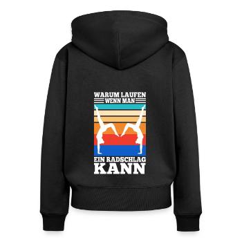 Warum Laufen wenn man ein Radschlag kann - Frauen Premium Bio Zip Hoodie - Schwarz - Hinten - Julia (174cm)