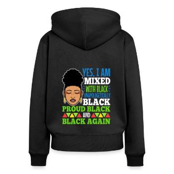 Yes i am mixed with black - Frauen Premium Bio Zip Hoodie - Schwarz - Hinten - Julia (174cm)