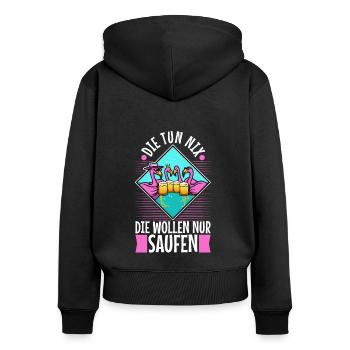 Die tun nix die wollen nur saufen - Frauen Premium Bio Zip Hoodie - Schwarz - Hinten - Julia (174cm)