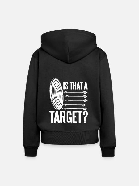 Bogenschütze - Is that a Target? - Frauen Premium Bio Zip Hoodie - Schwarz