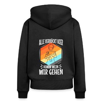 Alle verrückt hier komm Wein wir gehen - Frauen Premium Bio Zip Hoodie - Schwarz - Hinten - Julia (174cm)