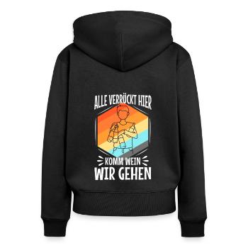 Alle verrückt hier komm Wein wir gehen - Frauen Premium Bio Zip Hoodie - Schwarz - Hinten - Julia (174cm)
